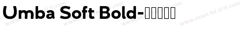 Umba Soft Bold字体转换